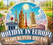 Holiday in Europe: Netherlands Dreams