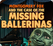 Montgomery Fox and the Case Of The Missing Ballerinas